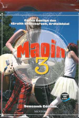 Maoin 3 - Cúrsa Gaeilge don tSraith Shóisearach (Ardleibhéal)