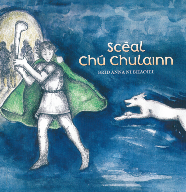 Scéal Chú Chulainn (with CD)