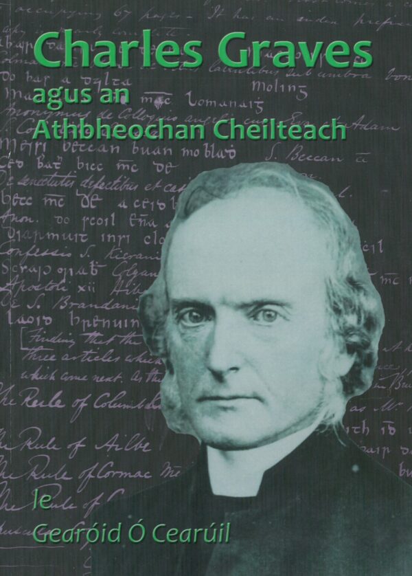 Charles Graves agus an Athbheochan Cheilteach