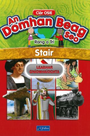 An Domhan Beag Seo - Stair - Leabhar Gníomhaíochta (3rd Class)