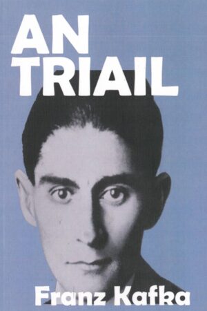 An Triail (The Trial / Der Process) - Franz Kafka