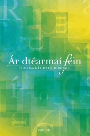 Ár dTéarmaí Féin