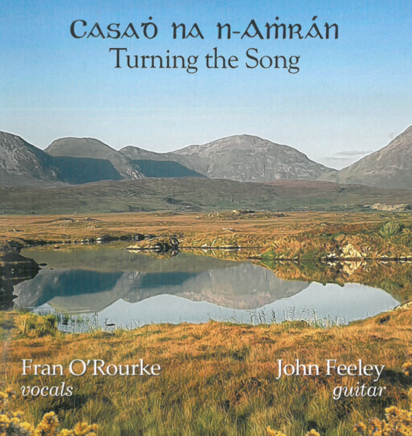 Casadh na n-Amhrán (CD) / Turning the Song