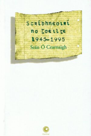 Scríbhneoirí na Gaeilge 1945–1995