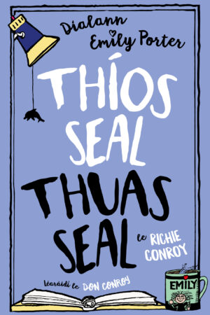 Dialann Emily Porter – Thíos seal, Thuas seal