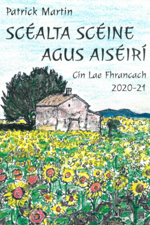 Scéalta Scéine agus Aiséirí – Cín Lae Fhrancach 2020-21