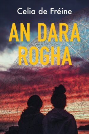 An Dara Rogha (Shortlisted – An Post Irish-Language Book of the Year 2022)