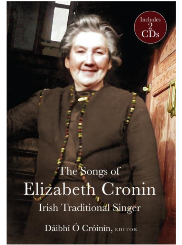 The Songs of Elizabeth Cronin – Irish Traditional Singer