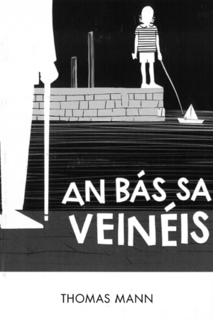 An Bás sa Veinéis (Death in Venice)