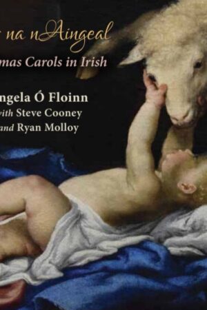 Glór na nAingeal - Christmas Carols in Irish (CD)