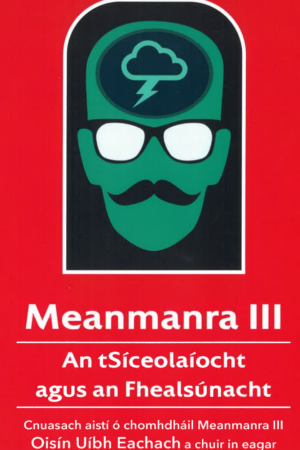 Meanmanra III - An tSíceolaíocht agus an Fhealsúnacht