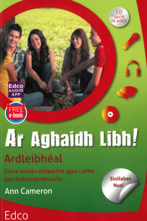 Ar Aghaidh Libh - Ardleibhéal / Higher Level (Cúrsa éisteachta agus cainte, Ardteistiméireacht)