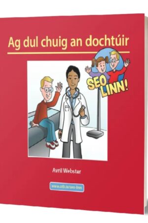 Seo Linn – Ag dul chuig an Dochtúir