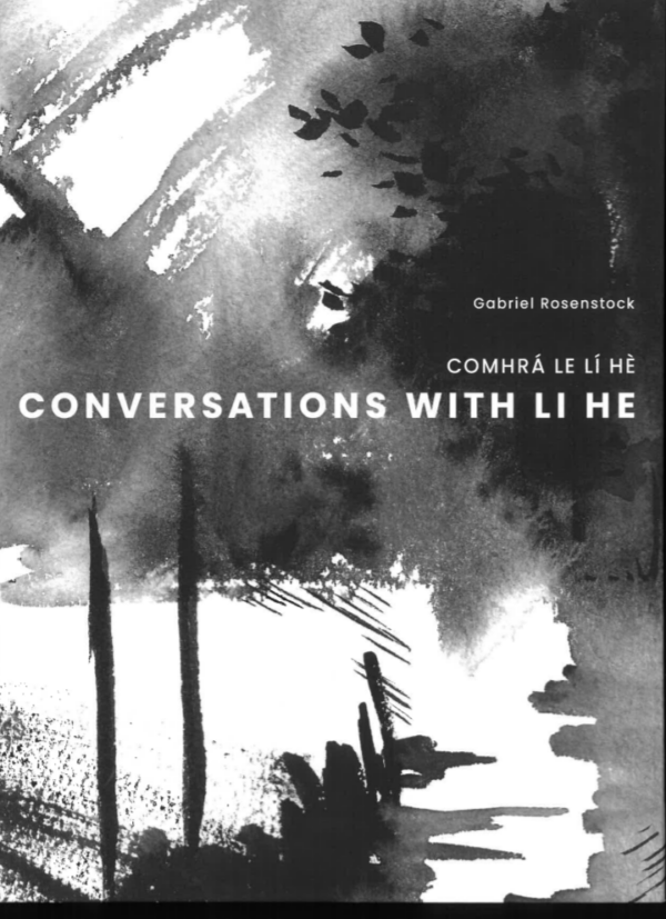 Comhrá le Lí Hè / Conversations with Li He