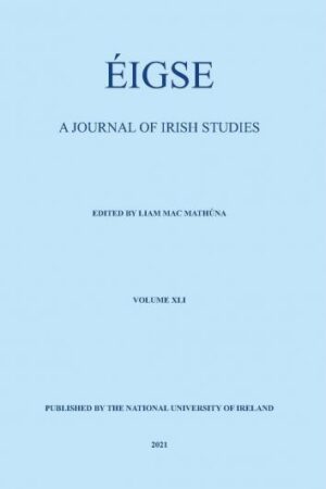 Éigse Vol. 41 A Journal of Irish Studies. Volume 41