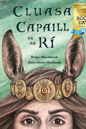 Cluasa Capaill ar an Rí – Eagrán Speisialta – Lá Domhanda na Leabhar 2022