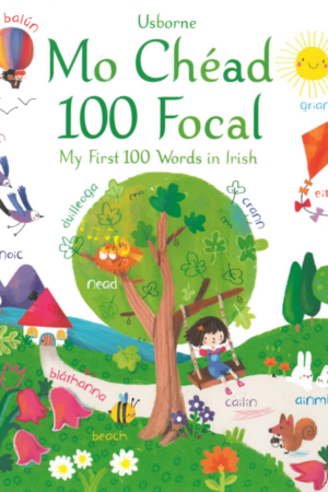 Mo Chéad 100 Focal / My First 100 Words in Irish (Usborne)