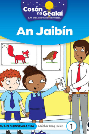 Cosán na Gealaí (Naíonáin Mhóra) – Leabhar 1 – An Jaibin (Naíonáin Shinsearacha) Senior Infants