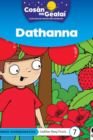 Cosán na Gealaí (Naíonáin Mhóra) – Leabhar 7 – Dathanna (Naíonáin Shinsearacha) Senior Infants