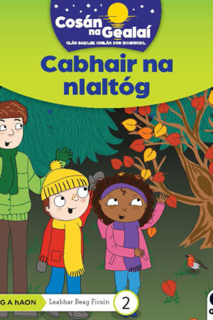 Cosán na Gealaí (Rang 1) – Leabhar 2 Ficsean – Cabhair na nIaltóg