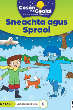 Cosán na Gealaí (Rang 1) – Leabhar 4 Ficsean – Sneachta agus Spraoi