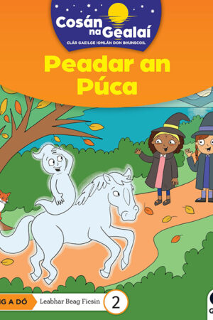 Cosán na Gealaí  (Rang 2) – Leabhar 2 Ficsean – Peadar an Púca