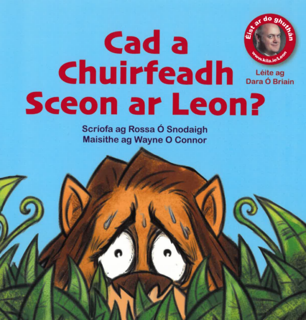 Cad a Chuirfeadh Sceon ar Leon?