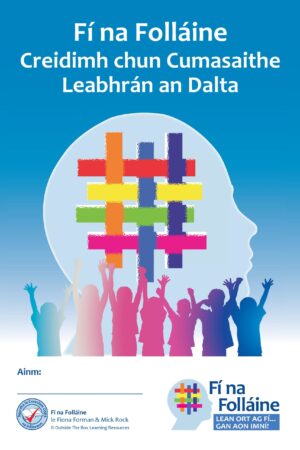 Fí na Folláine - Creidimh chun Cumasaithe - Leabhrán an Dalta Rang a Sé (Rang 6)