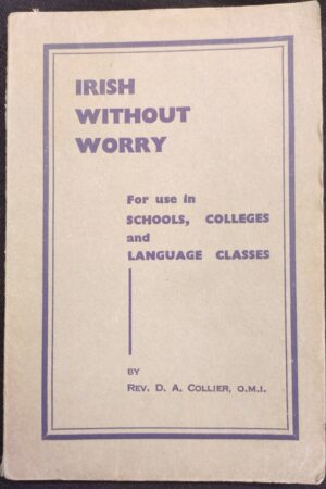 Irish Without Worry - for use in Schools, Colleges and Language Classes (paperback) (secondhand)