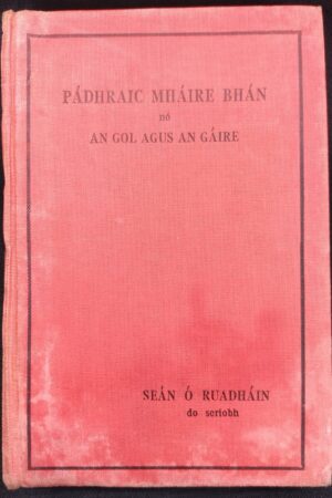 Pádhraic Mháire Bháin nó An Gol agus an Gáire (secondhand)