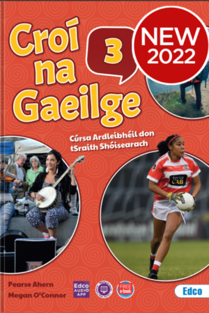 Croí na Gaeilge 3 – 2nd and 3rd year – Junior Certificate Higher Level