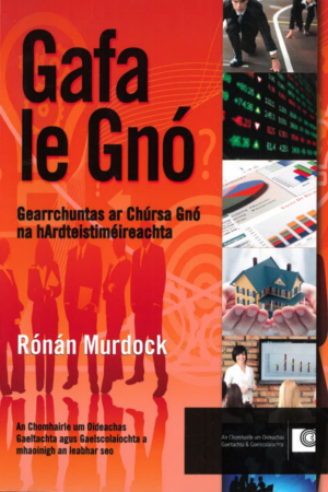 Gafa le Gnó – Gearrchuntas ar Chúrsa Gnó na hArdteistiméíreachta