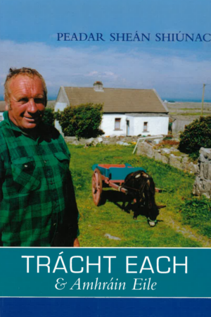 Trácht Each & Amhráin Eile