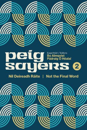 Peig Sayers - Níl Deireadh Ráite / Not the Final Word (paperback)