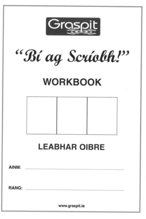 Bí ag Scríobh – Workbook / Leabhar Oibre