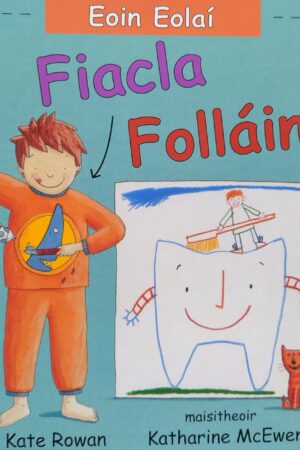 Eoin Eolaí – Fiacla Folláine