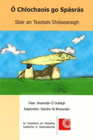 Ó Chlochaois go Spásrás – Stair an Teastais Shóisearaigh