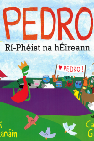 Pedro – Rí-Phéist na hÉireann