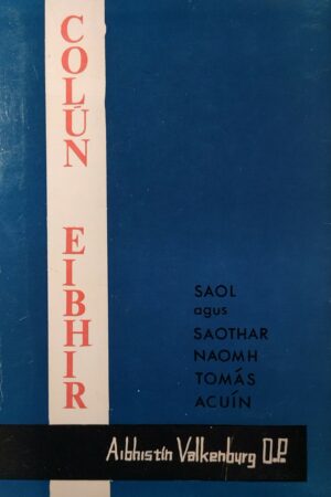 Colún Eibhir - Saol agus Saothar Naomh Tomás Acuín [bog, 1963] (ar athláimh)