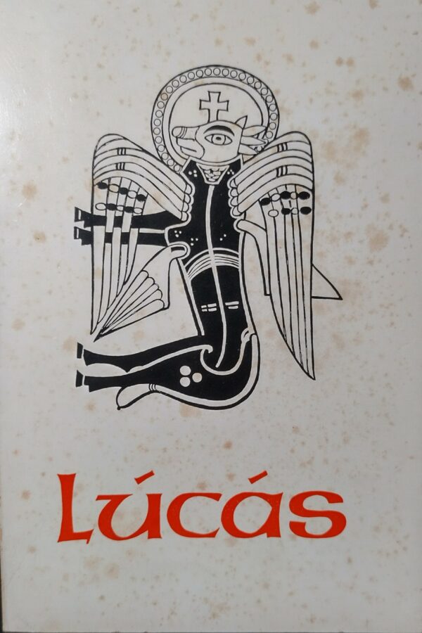 Lúcás - Soiscéal Naofa Íosa Críost De Réir Lúcáis [1964] (ar athláimh)