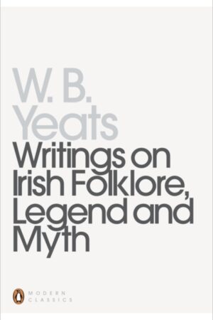 Writings on Irish Folklore, Legend and Myth