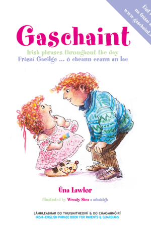 Gaschaint – Leabhar frásaí do dhaoine ag tógáil clainne