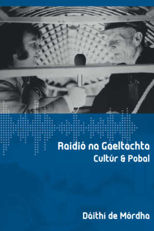 Raidió na Gaeltachta – Cultúr agus Pobal