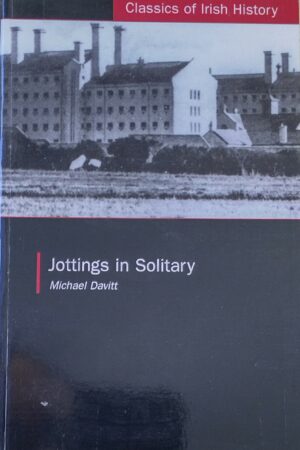 Jottings in Solitary - Classics of Irish History (secondhand)