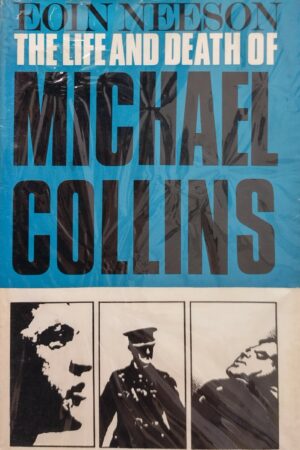 The Life and Death of Michael Collins [crua, 1968] (ar athláimh)