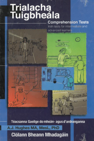 Trialacha Tuigbheála – Comprehension Tests (Leabhar agus Dlúthdhioscaí)