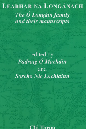 Leabhar na Longánach – The Ó Longáin Family and their Manuscripts