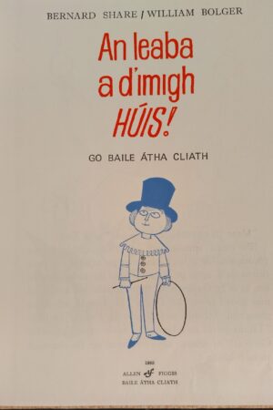 An leaba a d'imigh HÚIS go Baile Átha Cliath (ar athláimh)