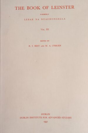 The Book of Leinster, formerly Lebar na Núachongbála Vol. III [1957] (ar athláimh)