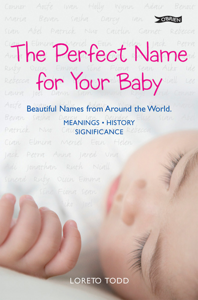 The Perfect Name for Your Baby - Beautiful Names from Around the World